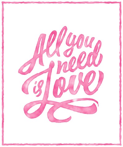 All you need is love
