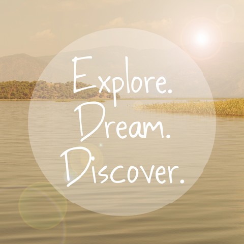 Explore Dream Discover