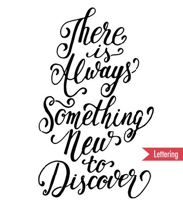 There is always something new to discover